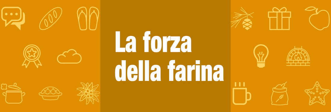 Forte o debole? La Forza della Farina